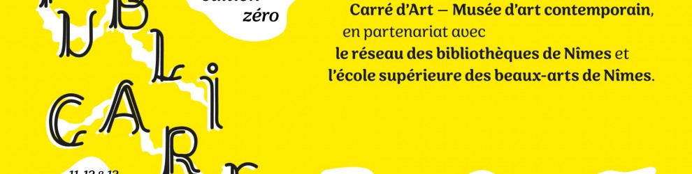 Publicare édition zéro, 11-12-13 décembre 2025, Carré d’Art, Nîmes (bandeau) - Conception graphique : Steven Le Priol